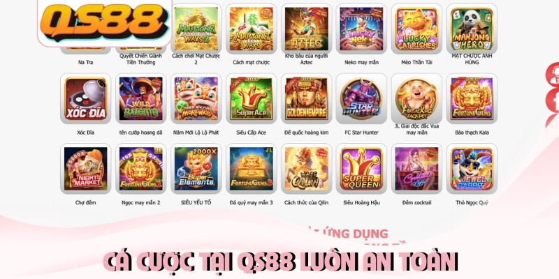Cá cược tại QS88 luôn an toàn Cá cược tại QS88 luôn an toàn