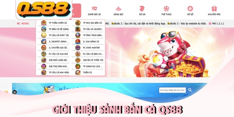 Giới thiệu sảnh bắn cá QS88 Giới thiệu sảnh bắn cá QS88