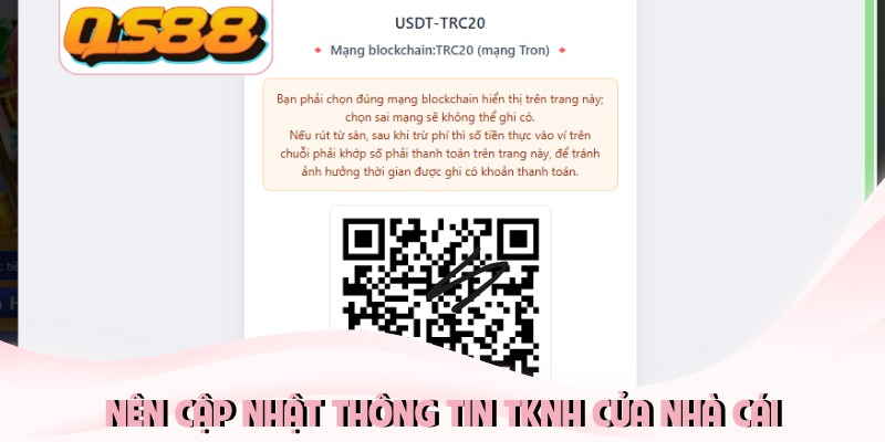 Nên cập nhật thông tin TKNH của nhà cái