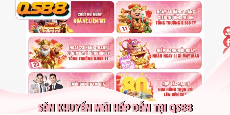 Săn khuyến mãi hấp dẫn tại QS88 Săn khuyến mãi hấp dẫn tại QS88