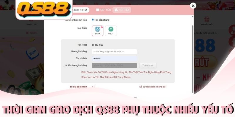 Thời gian giao dịch QS88 phụ thuộc vào nhiều yếu tố