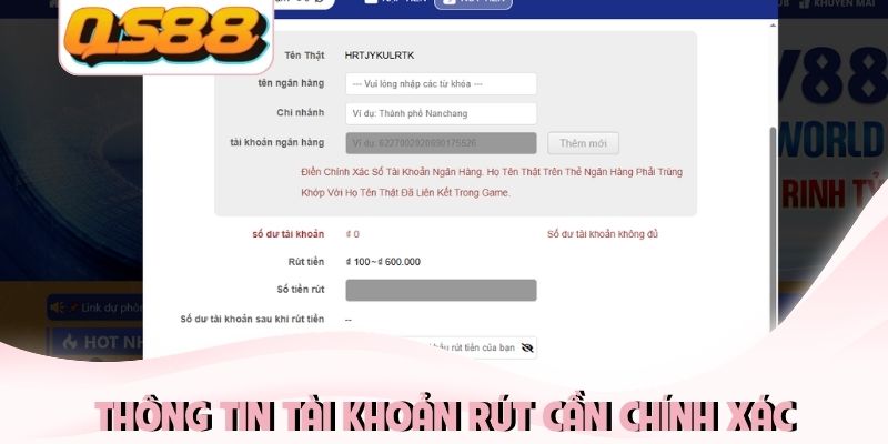 Thông tin tài khoản rút cần chính xác
