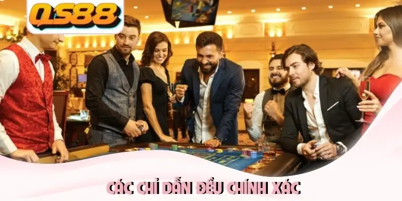 Các chỉ dẫn đều chính xác