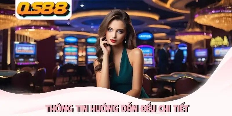 Thông tin hướng dẫn đều chi tiết